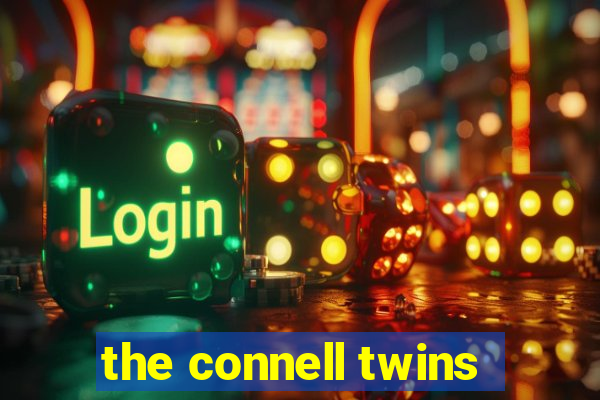 the connell twins